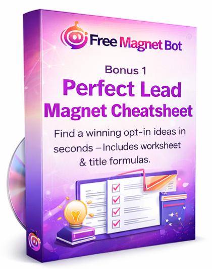 Bonus 1: Perfect Lead Magnet Cheatsheet